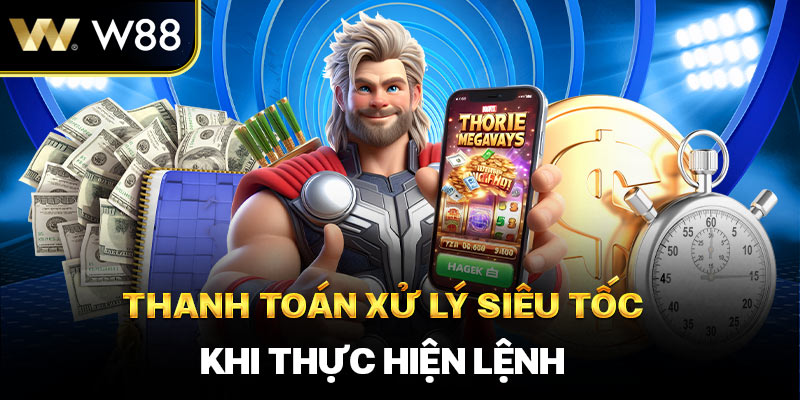 Thanh Toán Xử Lý Siêu Tốc Khi thực hiện lệnh